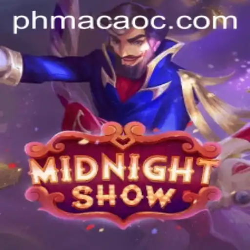 Unveiling MidnightShow: A Thrilling Gaming Experience Accompanied by PHMACAO Strategy