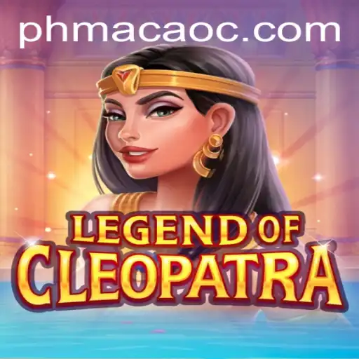 LegendOfCleopatra and the Exciting PHMACAO Gaming Experience