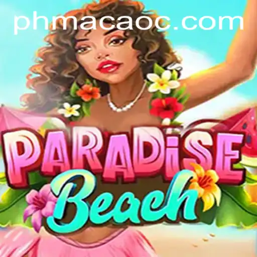 Discover the Exciting World of ParadiseBeach: Unveiling PHMACAO